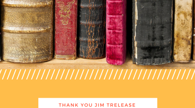 Thank You, Jim Trelease! – The Power of Reading Aloud to Children